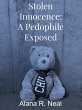 Stolen Innocence: A Pedophile Exposed... - Bild 1