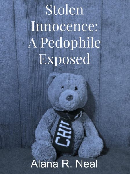 Stolen Innocence: A Pedophile Exposed (eBook, ePUB) Stolen Innocence: A Pedophile Exposed (eBook, ePUB)