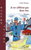 Je ne sifflerai pas deux fois (eBook, ePUB)