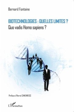 Biotechnologies : quelles limites ? (eBook, PDF)