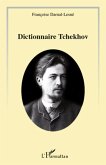 Le dictionnaire Tchekhov (eBook, ePUB) Le dictionnaire Tchekhov (eBook, ePUB)
