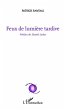 Feux de lumiere tardive (eBook, PDF) - Bild 1