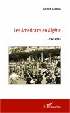 Les Americains en Algerie 1942-1945 (eBook, ePUB)