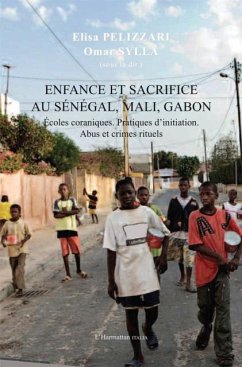 Enfance et sacrifice au Senegal, Mali, Gabon (eBook, PDF)