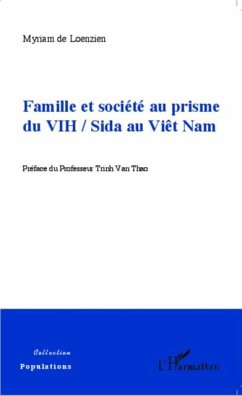 Famille et societe au prisme du VIH / Sida au Viet Nam (eBook, PDF)