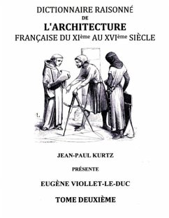 Dictionnaire Raisonné de l'Architecture Française du XIe au XVIe siècle Tome II (eBook, ePUB)