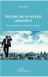Recherchez un emploi autrement (eBook,... - Bild 1