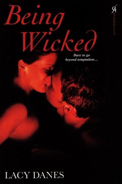 Being Wicked (eBook, ePUB) - Danes, Lacy