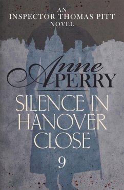 Silence in Hanover Close (Thomas Pitt Mystery, Book 9) (eBook, ePUB) - Perry, Anne