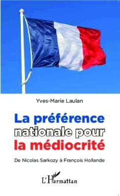 La preference nationale pour la mediocrite (eBook, PDF)