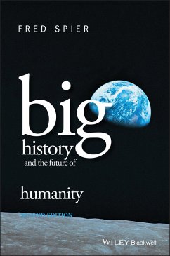 Big History and the Future of Humanity (eBook, ePUB) - Spier, Fred