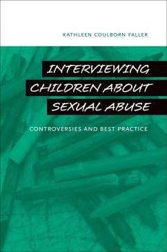 Interviewing Children about Sexual Abuse (eBook, ePUB) - Faller, Kathleen Coulborn