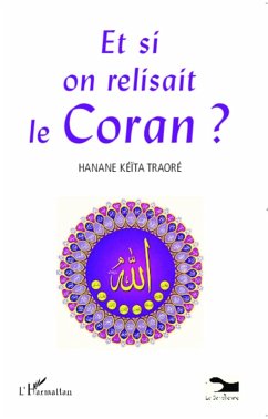 Et si on relisait le Coran ? (eBook, ePUB) - Hanane Keita Traore, Hanane Keita Traore