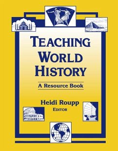 Teaching World History: A Resource Book (eBook, PDF) - Roupp, Heidi