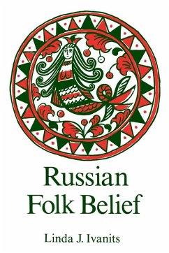 Russian Folk Belief (eBook, PDF) - Ivanits, Linda J.