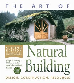 The Art of Natural Building - Second Edition - Completely Revised, Expanded and Updated (eBook, ePUB)