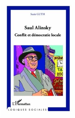 Saul Alinsky. Conflit et democratie locale (eBook, PDF) - Suzie Guth