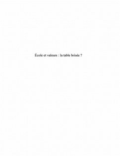 ecole et valeurs (eBook, ePUB) ecole et valeurs (eBook, ePUB)