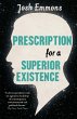 Prescription for a Superior Existence... - Bild 1