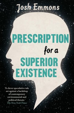 Prescription for a Superior Existence (eBook, ePUB) - Emmons, Josh