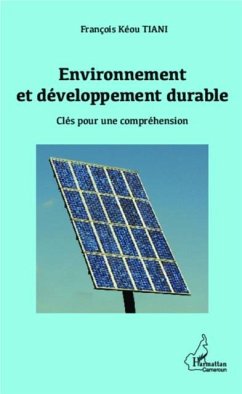 Environnement et developpement durable (eBook, PDF) - Francois Keou Tiani