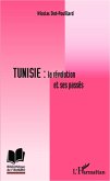Tunisie : la revolution et ses passes (eBook, ePUB)