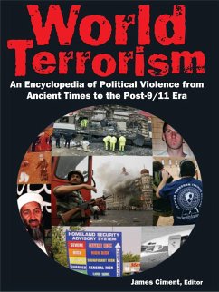 World Terrorism: An Encyclopedia of Political Violence from Ancient Times to the Post-9/11 Era (eBook, ePUB) - Ciment, James