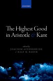 The Highest Good in Aristotle and Kant (eBook, ePUB)