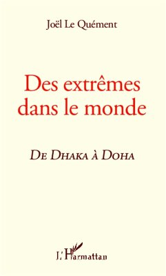 Cover Des extremes dans le mondeDHAKA A DOHA (eBook, ePUB)