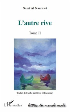 L'autre rive (eBook, ePUB) - Sami Al Nasrawi, Sami Al Nasrawi