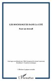 Les sociologues dans la cite (eBook, ePUB)