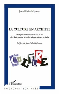 La culture en archipel (eBook, ePUB) - Jean-Olivier Majastre, Jean-Olivier Majastre