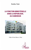 Fonction ministerielle dans la republique, au Cameroun (eBook, ePUB)