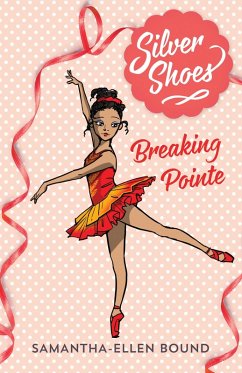 Cover Silver Shoes 3: Breaking Pointe (eBook, ePUB)