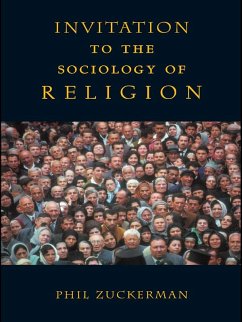 Invitation to the Sociology of Religion (eBook, ePUB) - Zuckerman, Phil