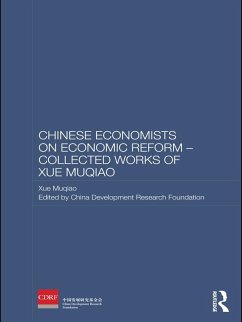 Chinese Economists on Economic Reform - Collected Works of Xue Muqiao (eBook, ePUB) - Muqiao, Xue