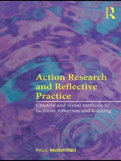 Action Research and Reflective Practice (eBook, PDF) - Mcintosh, Paul