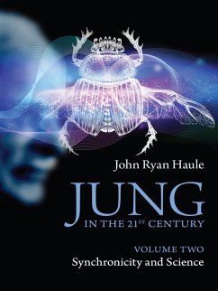Jung in the 21st Century Volume Two (eBook, ePUB) - Haule, John Ryan