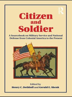 Citizen and Soldier (eBook, ePUB) - Dethloff, Henry C.; Shenk, Gerald E.