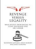 Revenge versus Legality (eBook, ePUB)