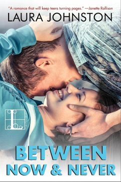 Between Now & Never (eBook, ePUB) - Johnston, Laura