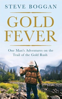 Gold Fever (eBook, ePUB) - Boggan, Steve Gold Fever (eBook, ePUB) - Boggan, Steve