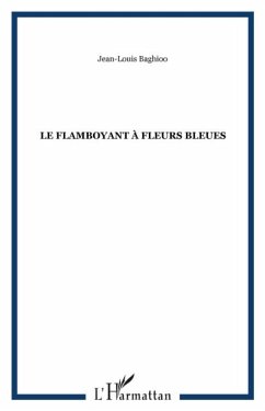 Cover Le flamboyant a fleurs bleues (eBook, PDF)