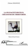 La pugnacite des elus, createurs de territoires (eBook, ePUB)