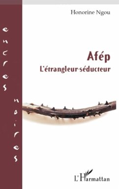 Afep (eBook, ePUB) - Honorine Ngou, Honorine Ngou