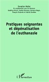 Pratiques soignantes et depenalisation de l'euthanasie (eBook, ePUB)