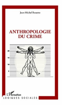 Anthropologie du crime (eBook, PDF) - Jean-Michel Bessette