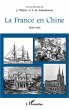 France en Chine La 1843-1943 (eBook,... - Bild 1
