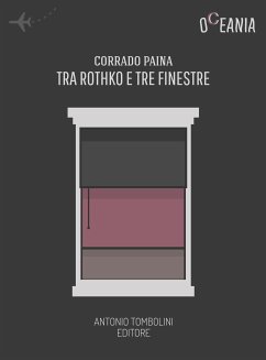 Tra Rothko e tre finestre (eBook, ePUB) - Paina, Corrado