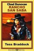 Rancho San Saba, Bd. 5: Tess Braddock (eBook, ePUB)